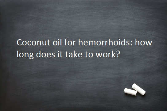COCONUT OIL FOR HEMORRHOIDS - Home